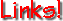 Links!