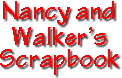 Nancy and Walker's Scrapbook